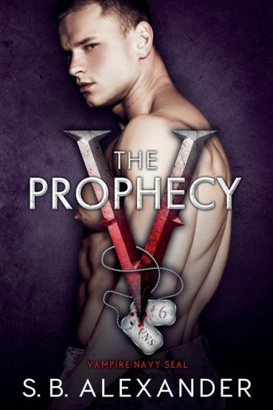 The Prophecy (Vampire Navy Seal: Sam & Layla) - 9781954888401