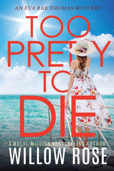 Too Pretty To Die (Eva Rae Thomas Mystery) - 9781954938410
