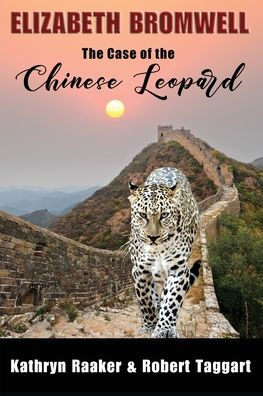 Elizabeth Bromwell: The Case Of The Chinese Leopard - 9781954978713