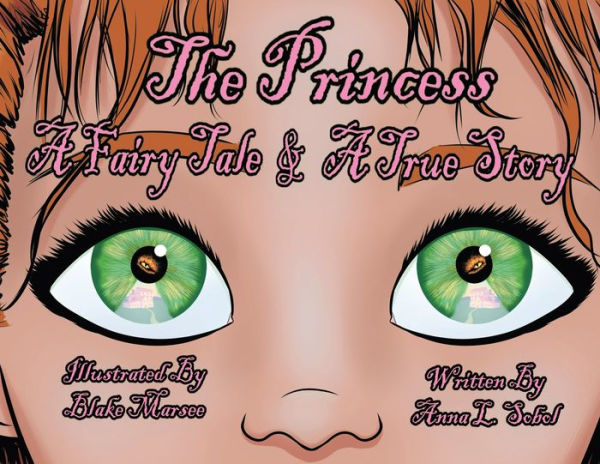 The Princess: A Fairy Tale & A True Story - 9781954978768