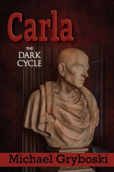 Carla: The Dark Cycle - 9781954978935