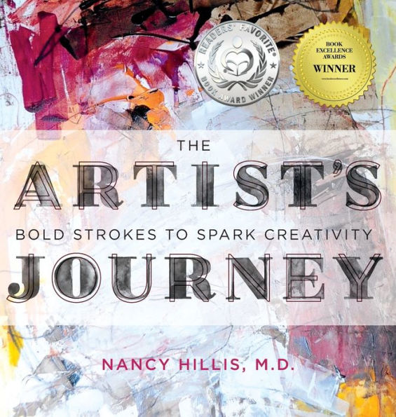 The Artist's Journey: Bold Strokes To Spark Creativity (The Art Of The Possible)