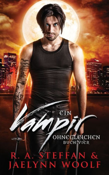 Ein Vampir Ohnegleichen: Buch Vier (German Edition) - 9781955073653