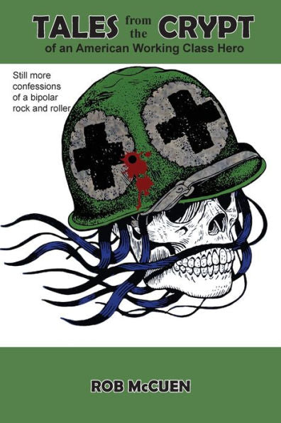 Tales From The Crypt Of An American Working Class Hero