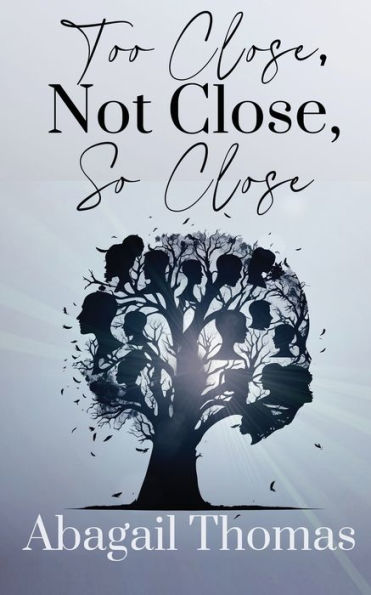 Too Close, Not Close, So Close - 9781955186476