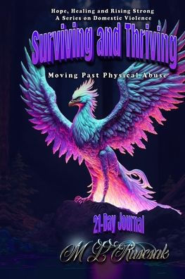 Surviving And Thriving 21 Day Journal - 9781955198974