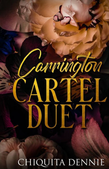 Carrington Cartel Duet: Alternate Cover Print Edition (The Carrington Cartel) - 9781955233415