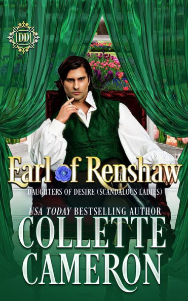 Earl Of Renshaw: A Sweet Historical Regency Romance (Daughters Of Desire (Scandalous Ladies)) - 9781955259361