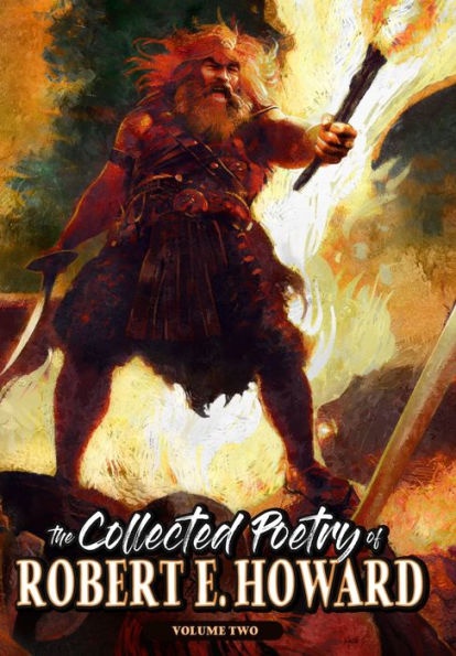 The Collected Poetry Of Robert E. Howard, Volume 2