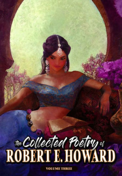 The Collected Poetry Of Robert E. Howard, Volume 3