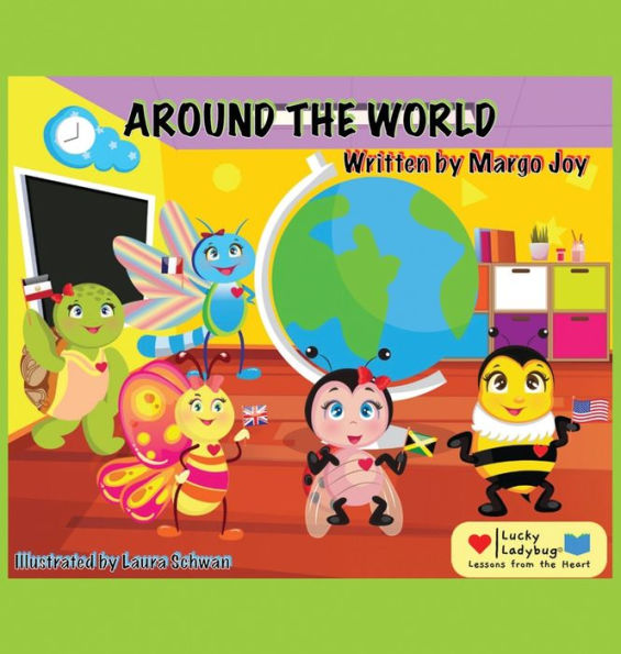 Around The World: Lucky Ladybug And Friends (Lessons From The Heart) - 9781955447119