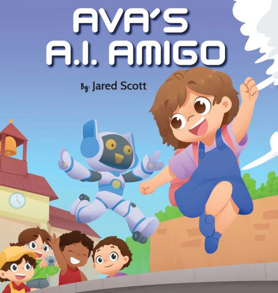 Ava's A.I. Amigo - 9781955509121