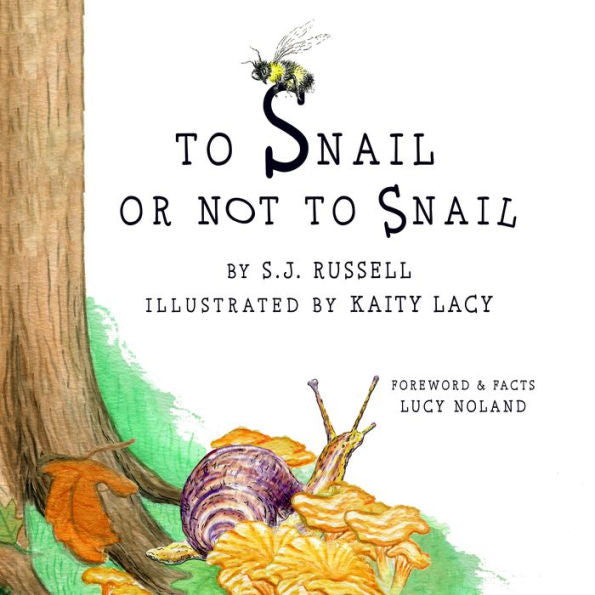 To Snail Or Not To Snail (To Be Series) - 9781955517041