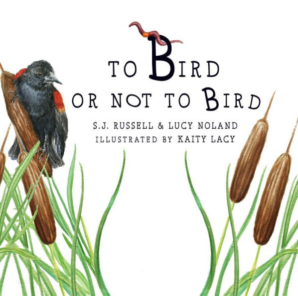 To Bird Or Not To Bird (To Be Series) - 9781955517058