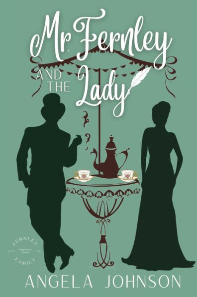 Mr. Fernley And The Lady (Fernley Family A Regency-Era Romance) - 9781955534055