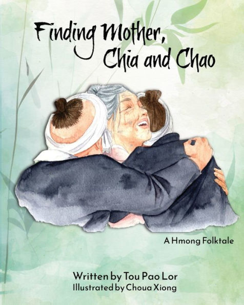 Finding Mother, Chia And Chao - 9781955541190