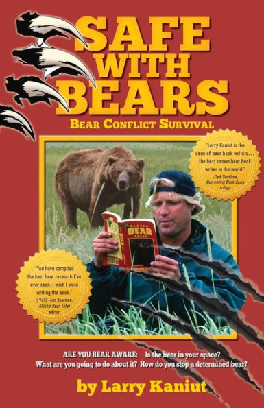 Safe With Bears: Bear Conflict Survival Guide - 9781955728065