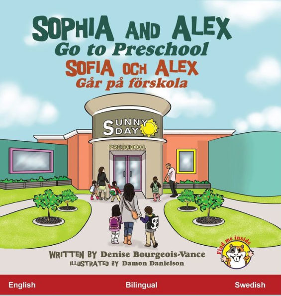 Sophia And Alex Go To Preschool: Sofia Och Alex Går På Förskola (Swedish Edition)