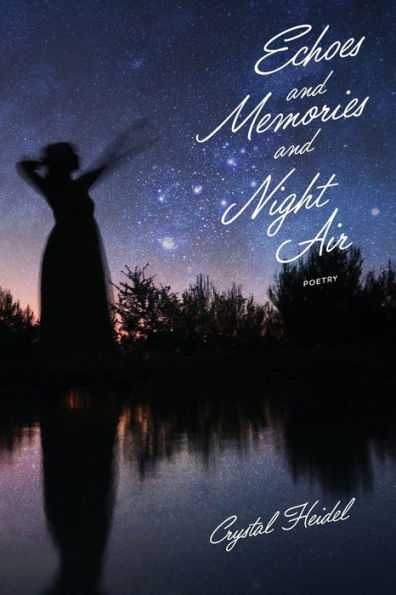 Echoes And Memories And Night Air - 9781955872164