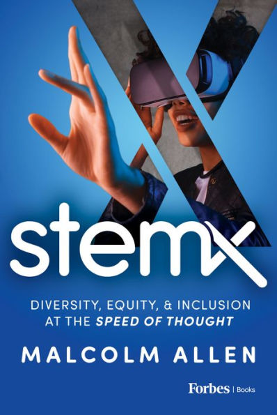Stem X: Diversity, Equity & Inclusion At The Speed Of Thought - 9781955884358