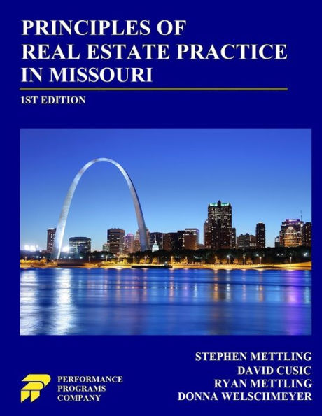 Principles Of Real Estate Practice In Missouri: 1St Edition