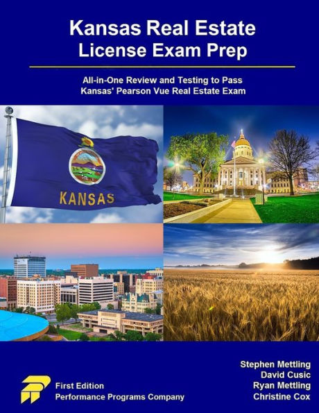 Kansas Real Estate License Exam Prep: All-In-One Review And Testing To Pass Kansas' Pearson Vue Real Estate Exam