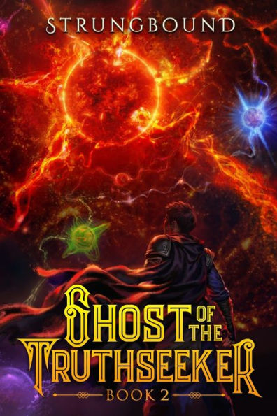 Ghost Of The Truthseeker 2: A Litrpg Adventure