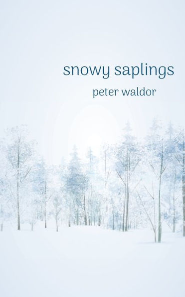 Snowy Saplings - 9781956056846