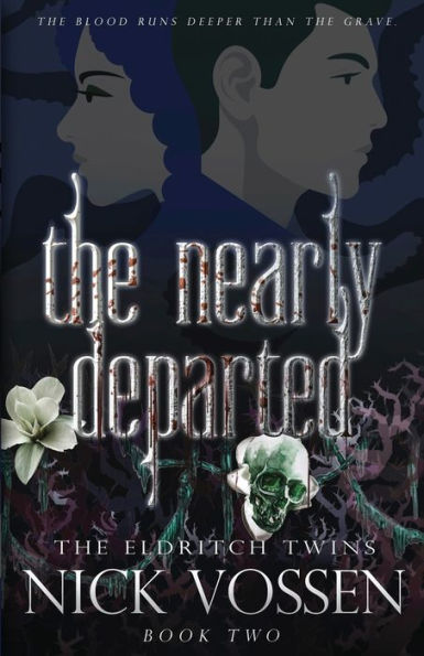The Nearly Departed (The Eldritch Twins)