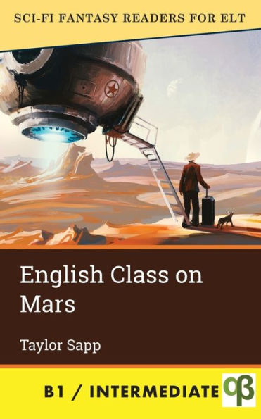 English Class On Mars (Sci-Fi Fantasy Readers For Elt) - 9781956159332