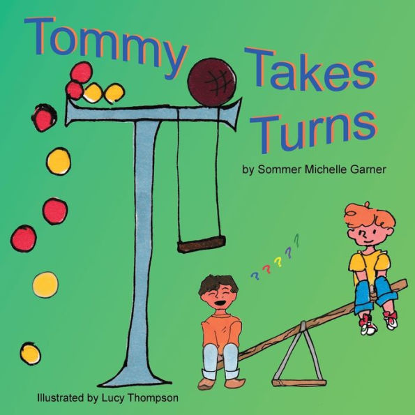Tommy Takes Turns (Life Lessons Through Letters) - 9781956172058