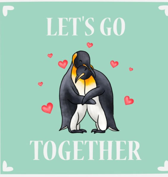Let's Go Together - 9781956259827