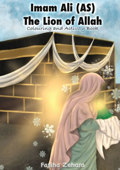 Imam Ali: Lion Of Allah - 9781956276336