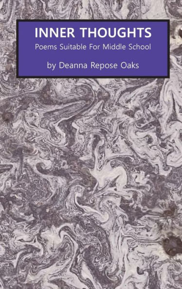 Inner Thoughts: Poems Suitable For Middle School - 9781956482058
