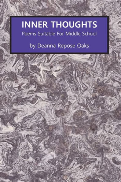 Inner Thoughts: Poems Suitable For Middle School