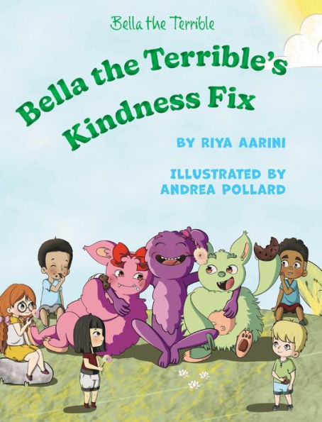 Bella The Terrible's Kindness Fix - 9781956496314