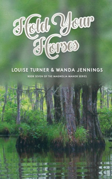 Hold Your Horses (Magnolia Manor)