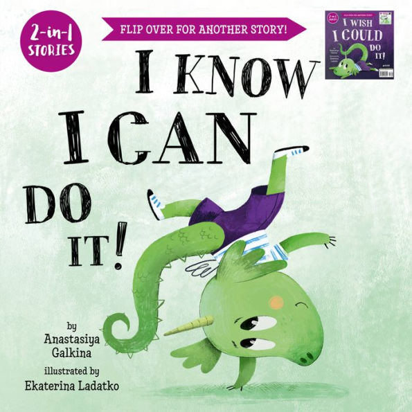 I Know I Can Do It!/I Wish I Could Do It! (2-In-1 Stories) - 9781956560251