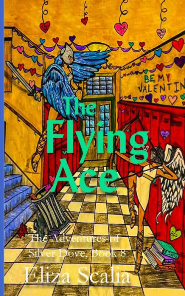 The Flying Ace (The Adventures Of Silver Dove) - 9781956654141