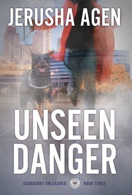 Unseen Danger: A Christian K-9 Suspense (Guardians Unleashed)