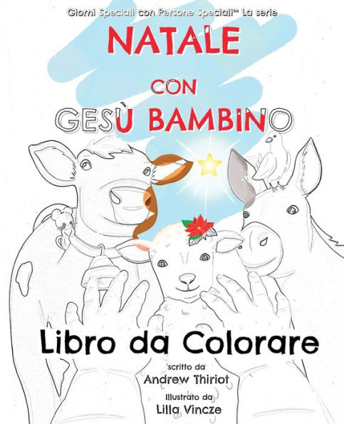 Natale Con Gesù Bambino: Libro Da Colorare (Giorni Speciali Con Persone Speciali™ Serie) (Italian Edition) - 9781956686296