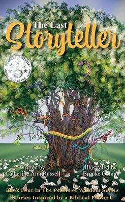 The Last Storyteller (The Pearls Of Wisdom Series: Stories Inspired By A Biblical Proverb) - 9781956693195