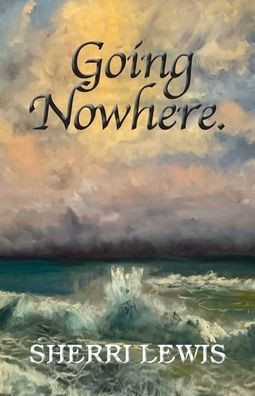 Going Nowhere - 9781956785425