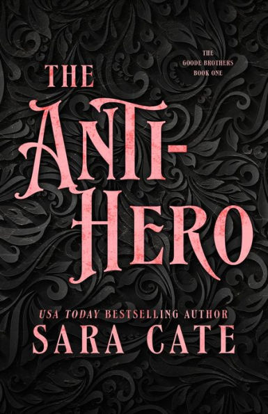 The Anti-Hero (The Goode Brothers) - 9781956830248