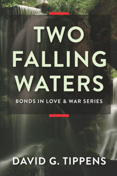 Two Falling Waters (Bonds In Love & War)
