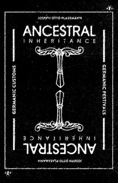 Herencia ancestral: el ciclo anual de costumbres y fiestas germánicas - 9781956887693