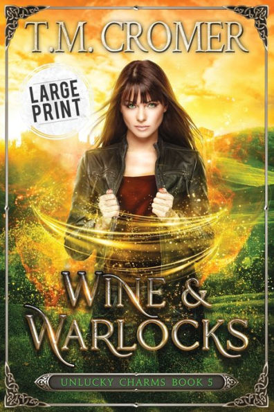 Wine & Warlocks (The Unlucky Charms) - 9781956941197