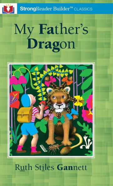 El dragón de mi padre (anotado): un clásico de Strongreader Builder(Tm) para lectores disléxicos y con dificultades - 9781956944129