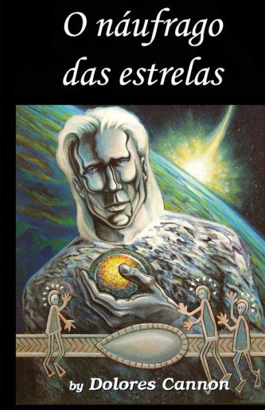 O Náufrago Das Estrelas (Portuguese Edition)