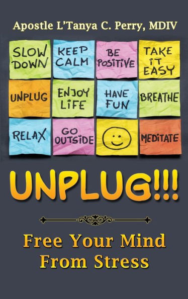 Unplug: Free Your Mind From Stress